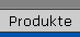 Produkte